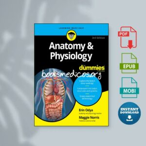 Anatomy and Physiology for Dummies