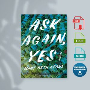 Ask Again Yes by Keane Mary Beth
