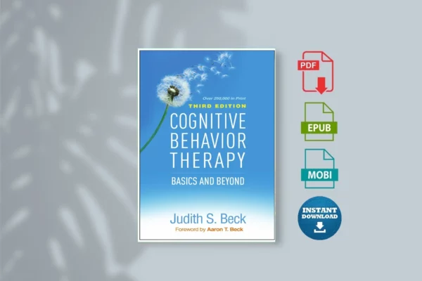 Cognitive Behavior Therapy_ Basics and Beyond