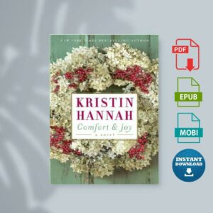Comfort  Joy (Kristin Hannah [Hannah Kristin])