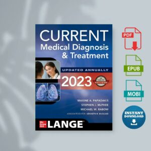 CURRENT Medical Diagnosis and Treatment 2023 (Current Medical Diagnosis Treatment) (Fragment) (Maxine Papadakis Stephen McPhee Michael Rabow etc.)