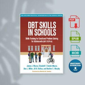 DBT Skills in Schools Skills Training for Emotional Problem Solving for Adolescents