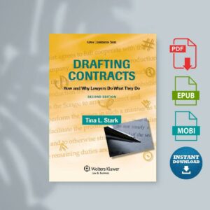Drafting Contracts How  Why Lawyers Do What They Do (Tina Lynn Stark)