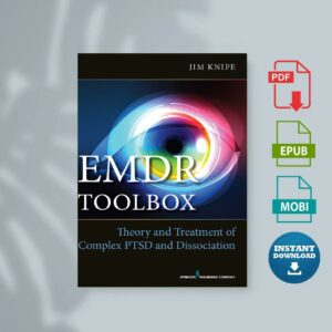 EMDR Toolbox Theory and Treatment of Complex PTSD and Dissociation