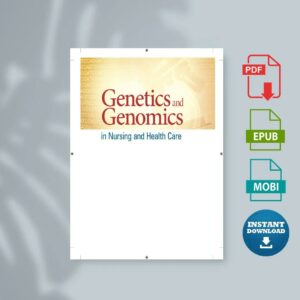 Genetics and Genomics in Nursing and Health Care 2nd Edition