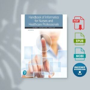 Handbook of Informatics for Nurses and Healthcare Professionals (Toni Hebda  Kathleen Hunter  Patricia Czar)