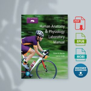 Human Anatomy And Physiology Laboratory Manual Fetal Pig Version 13th edition by Elaine Marieb