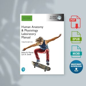 Human Anatomy  Physiology Laboratory Manual Main Version 12th Edition Global Edition (Elaine Marieb Lori Smith)