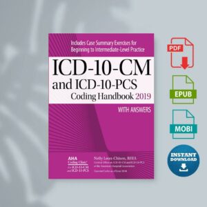 ICD-10-CM and ICD-10-PCS Coding Handbook with Answers 2019 Rev. Ed