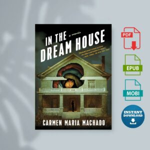 In the dream house a memoir