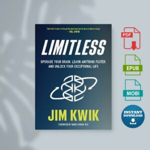 Limitless Upgrade Your Brain Learn Anything Faster and Unlock Your Exceptional Life