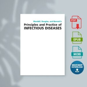 Mandell Douglas and Bennetts Principles and Practice of Infectious Diseases 2-Volume Set 8e