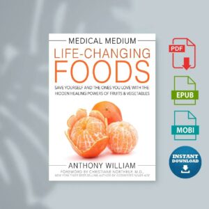 Medical Medium Life-Changing Foods