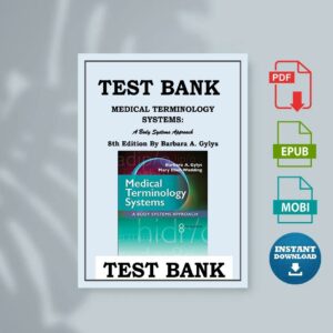 MEDICAL TERMINOLOGYSYSTEMS test bank