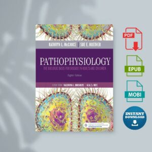 Pathophysiology The Biologic Basis for Disease in Adults and Children Kathryn L McCance Sue E. Huether 2019 8th ed
