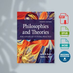 Philosophies and Theories for Advanced Nursing Practice