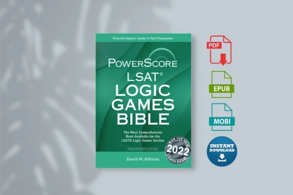 PowerScore LSAT Logic Games Bible - David M. Killoran