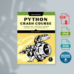 Python Crash Course A Hands-On Project-Based Introduction to Programming 2nd Edition