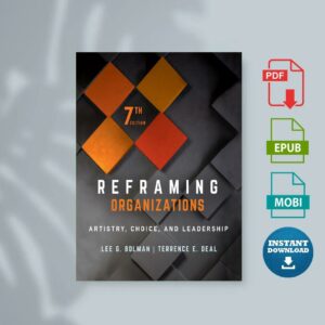 REFRAMING ORGANIZATIONS  artistry choice and leadership. (LEE G.. DEAL TERRENCE E. BOLMAN)