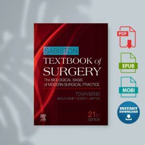 Sabiston Textbook of Surgery The Biological Basis of Modern Surgical Practice