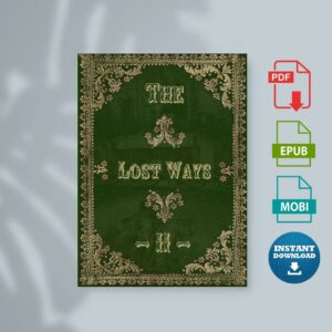 The Lost Ways II