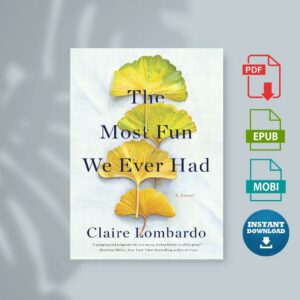 The Most Fun We Ever Had by Lombardo Claire