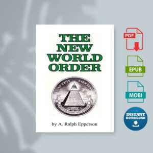 The New World Order by A. Ralph Epperson