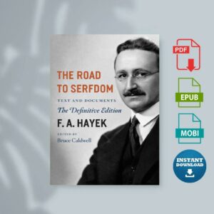 The Road to Serfdom by Hayek F A