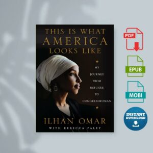 This Is What America Looks Like by Ilhan Omar